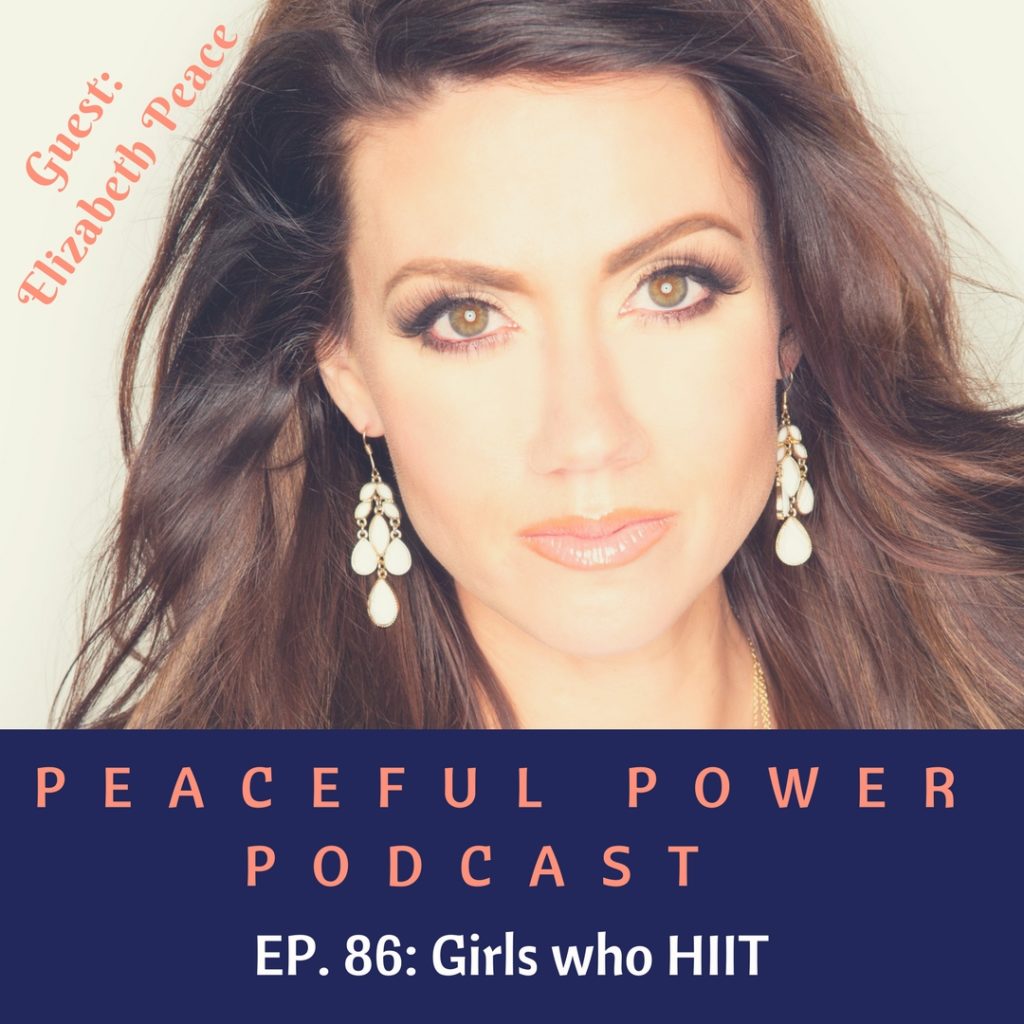 86: Elizabeth Peace – Girls who H.I.I.T – Andrea Claassen