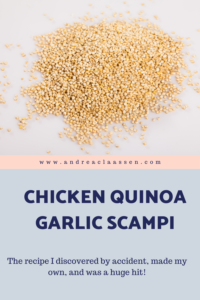 Chicken Quinoa Garlic Scampi