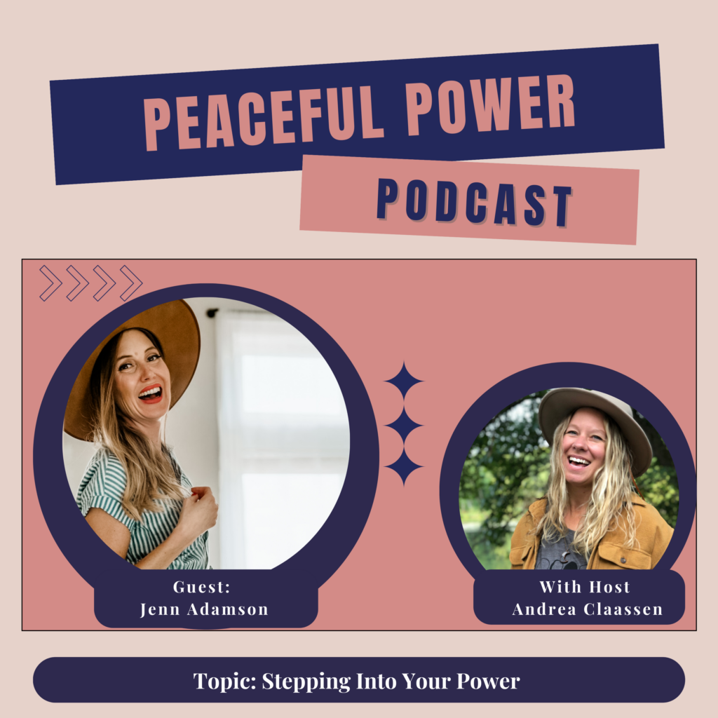 Jenn Adkisson Jenn Adamson Stepping Into Your Power ⋆ Andrea Claassen